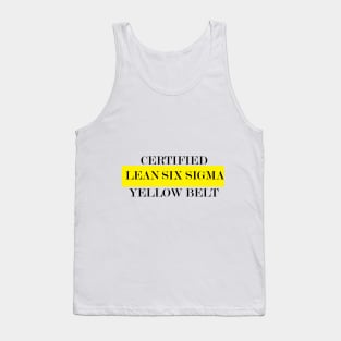 Yellow Belt Lean Six Sigma Certifed Tank Top